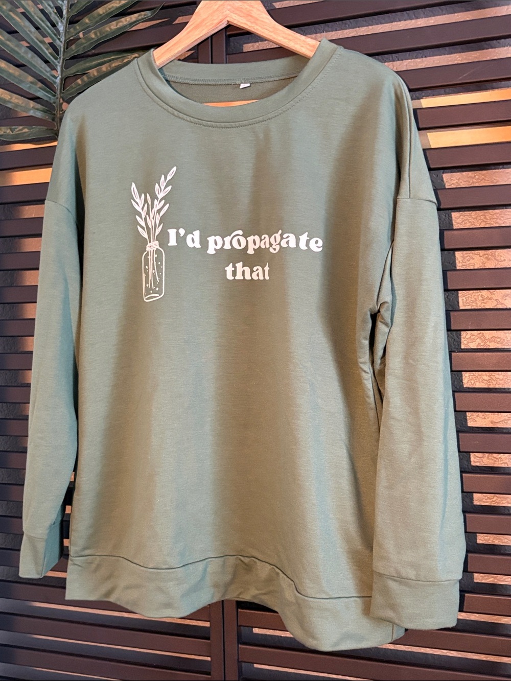 Women's Sage Green Graphic Sweatshirt - I'd Propagate That